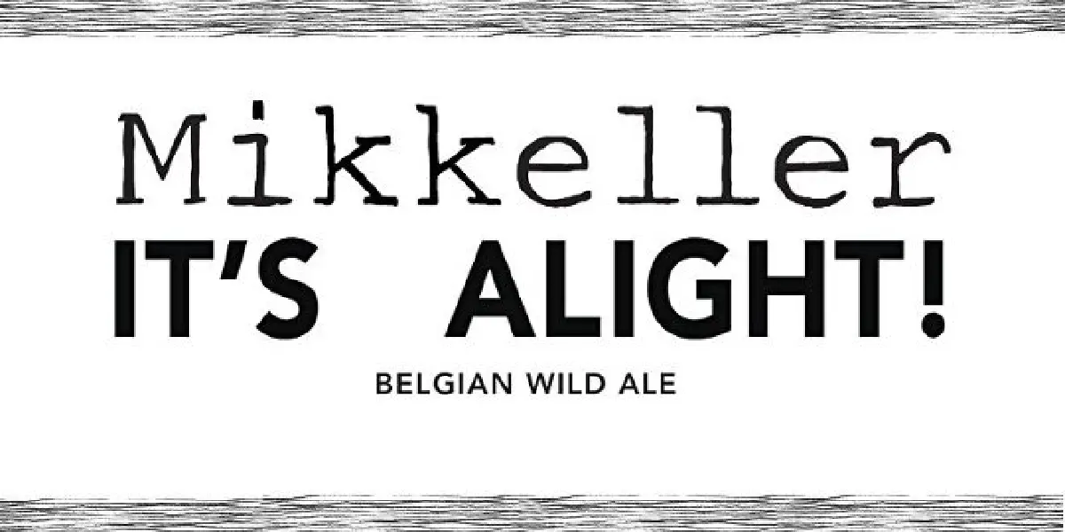 Mikkeller It's Alight!